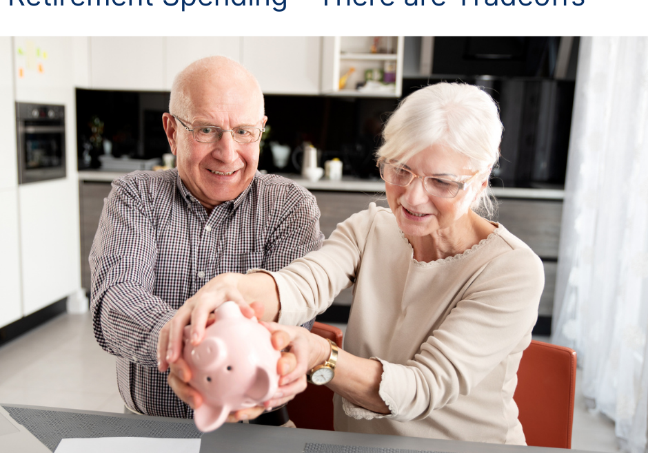 Retirement Spending Trade-Offs